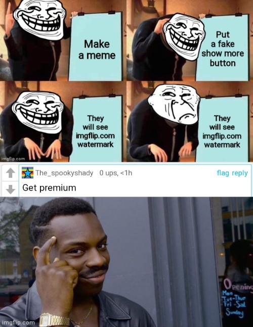 image tagged in memes,roll safe think about it | made w/ Imgflip meme maker