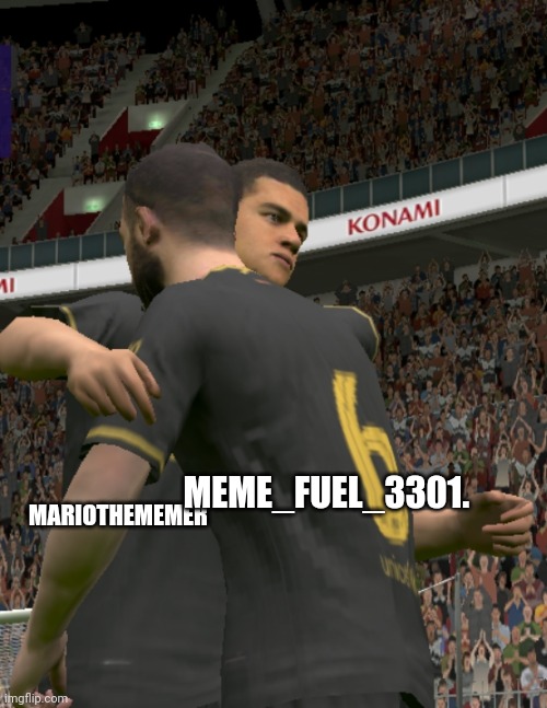 MEME_FUEL_3301. MARIOTHEMEMER | made w/ Imgflip meme maker