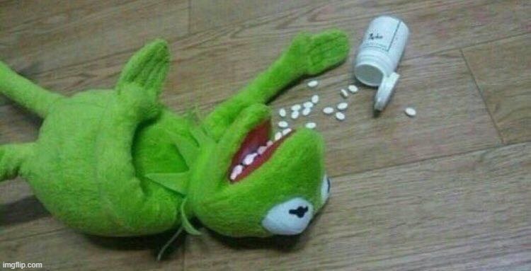 Kermit overdose | image tagged in kermit overdose | made w/ Imgflip meme maker