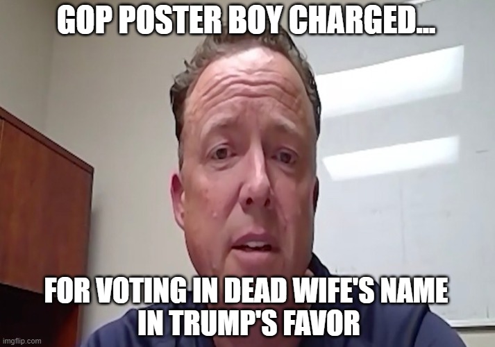 GOP supporter nailed for voter fraud in Trump's favor | GOP POSTER BOY CHARGED... FOR VOTING IN DEAD WIFE'S NAME 
IN TRUMP'S FAVOR | image tagged in nevada,election 2020,gop fraud,donald kirk hartle,rosemarie hartle | made w/ Imgflip meme maker