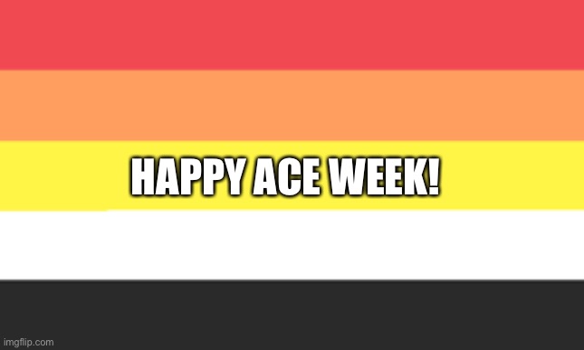 Lithosexual Flag Announcement Template | HAPPY ACE WEEK! | image tagged in lithosexual flag announcement template | made w/ Imgflip meme maker