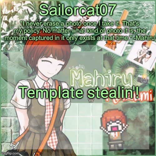 template thief | Template stealin'! | image tagged in sailor's mahiru temp | made w/ Imgflip meme maker