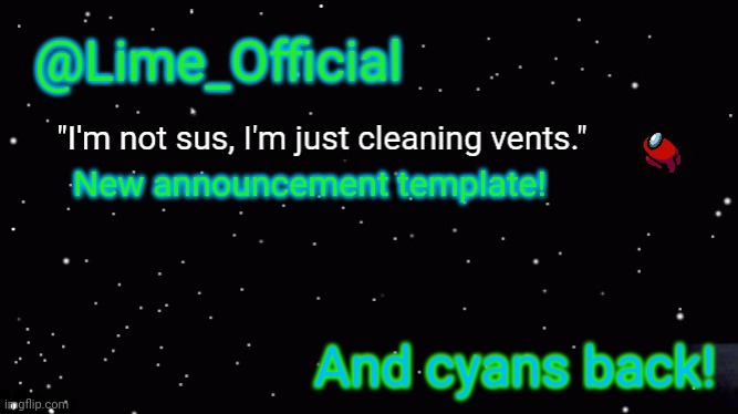 Y A Y | New announcement template! And cyans back! | image tagged in lime_officials new template | made w/ Imgflip meme maker