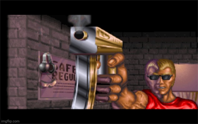 Duke Nukem Swag! | image tagged in duke nukem swag gun | made w/ Imgflip meme maker