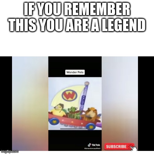  IF YOU REMEMBER THIS YOU ARE A LEGEND | made w/ Imgflip meme maker