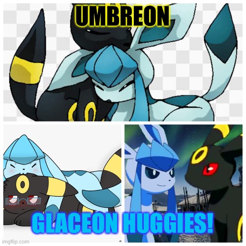 We Wuv Eachother(Spoopy_Pumpkin_Pie note:I APPROVE THIS) | UMBREON; GLACEON HUGGIES! | image tagged in cute,ship,hugging | made w/ Imgflip meme maker
