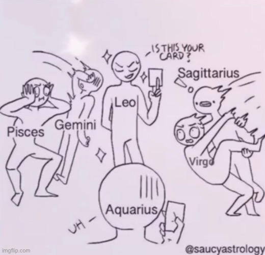 i have a whole folder in my photos for zodiac stuff lmao | made w/ Imgflip meme maker