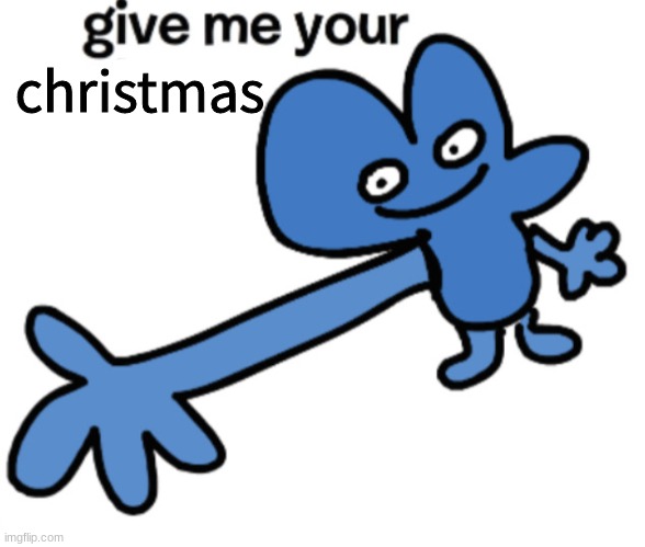 give four your | christmas | image tagged in give four your | made w/ Imgflip meme maker