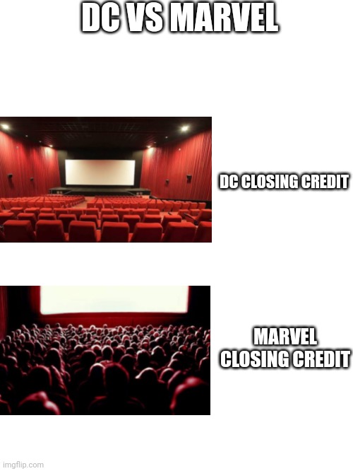 DC VS MARVEL | DC VS MARVEL; DC CLOSING CREDIT; MARVEL CLOSING CREDIT | image tagged in dc,marvel,memes | made w/ Imgflip meme maker