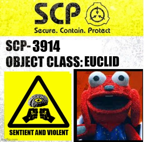 SCP Sign Generator | EUCLID; 3914 | image tagged in scp sign generator | made w/ Imgflip meme maker