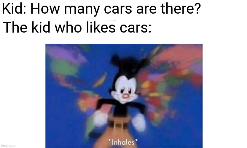 Where car | Kid: How many cars are there? The kid who likes cars: | image tagged in world occupied,gifs,not a gif | made w/ Imgflip meme maker
