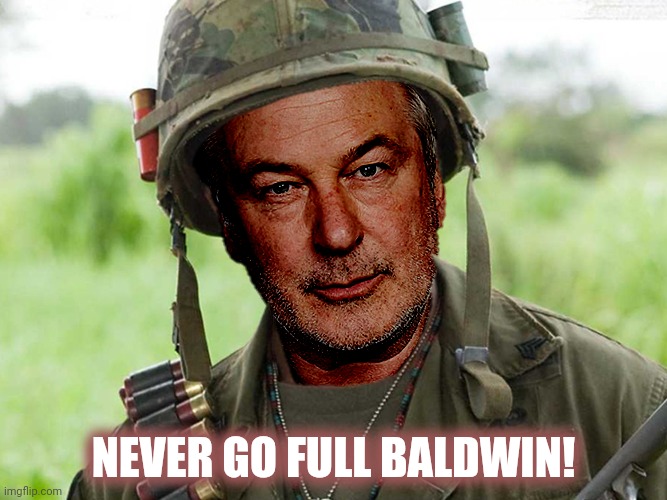 Bad Photoshop Sunday presents:  Tropic Blunder (Submission suggested by AvgJoe) | NEVER GO FULL BALDWIN! | image tagged in bad photoshop sunday,alec baldwin,tropic thunder,black face | made w/ Imgflip meme maker