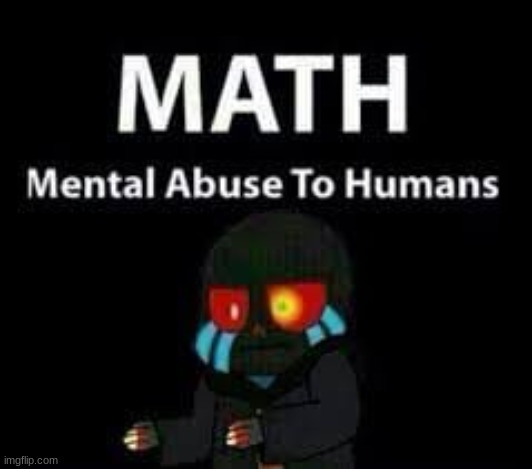 he ain't wrong | image tagged in math | made w/ Imgflip meme maker