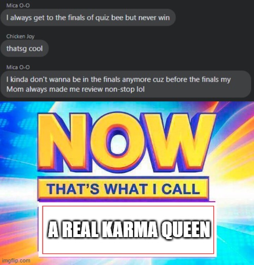 Messenger Chaos (6) | A REAL KARMA QUEEN | image tagged in oh wow are you actually reading these tags | made w/ Imgflip meme maker