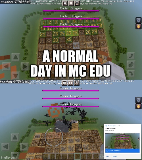 a normal ay in MC edu | A NORMAL DAY IN MC EDU | image tagged in minecraft,dragon,math | made w/ Imgflip meme maker