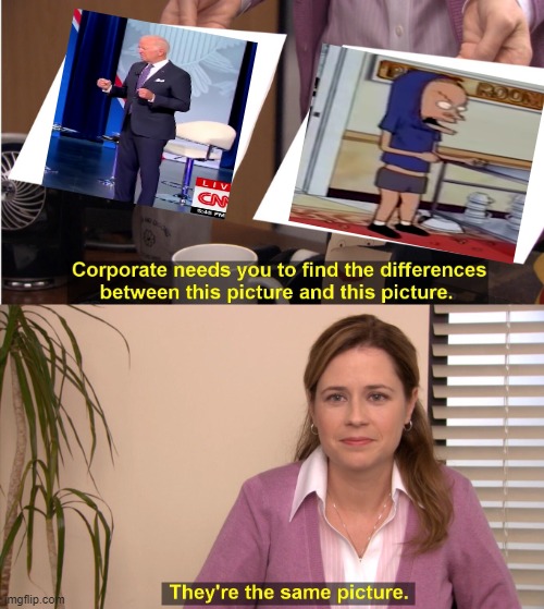 They're The Same Picture | image tagged in memes,they're the same picture,joe biden | made w/ Imgflip meme maker