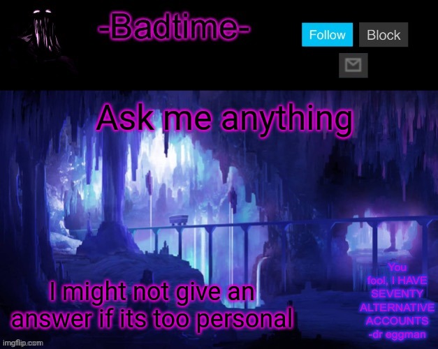 Sheeeeeeesh | Ask me anything; I might not give an answer if its too personal | image tagged in sheeeeeeesh | made w/ Imgflip meme maker