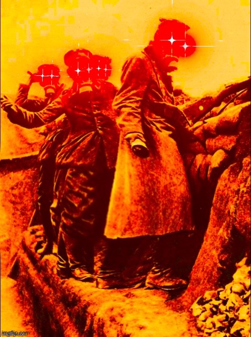 WW1 deep fry | image tagged in ww1 deep fry | made w/ Imgflip meme maker