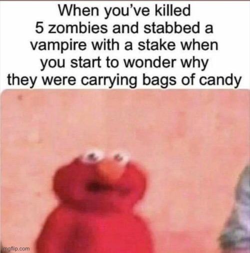 spooktober moment | image tagged in elmo,spooktober | made w/ Imgflip meme maker