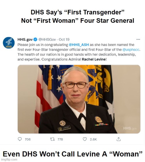 Even DHS Won’t Call Levine A “Woman” | image tagged in dhs,transgender,rachel levine | made w/ Imgflip meme maker