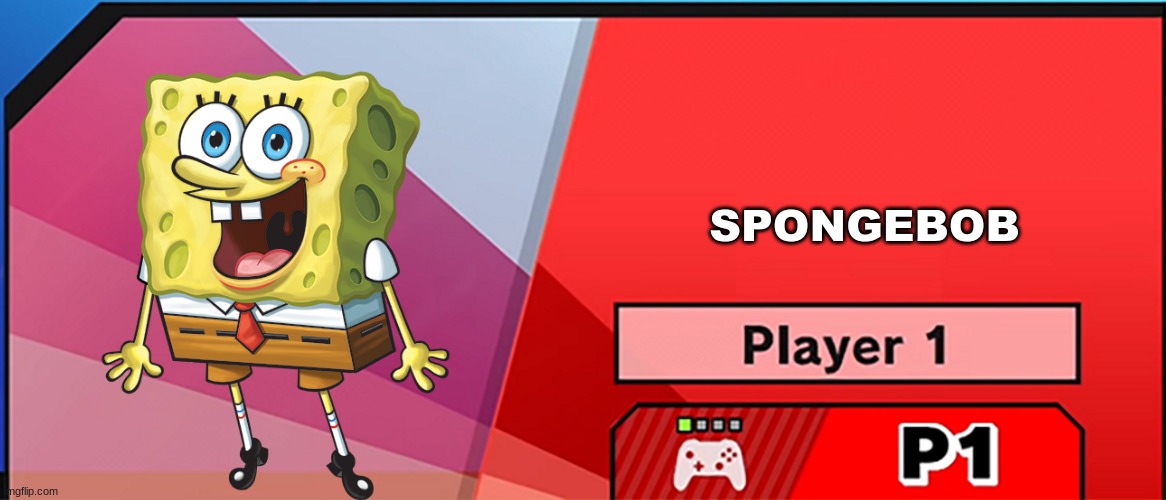Spongebob | SPONGEBOB | image tagged in character select smash | made w/ Imgflip meme maker