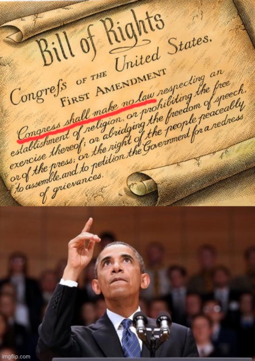 image tagged in bill of rights congress shall make no law,obama pointing up | made w/ Imgflip meme maker