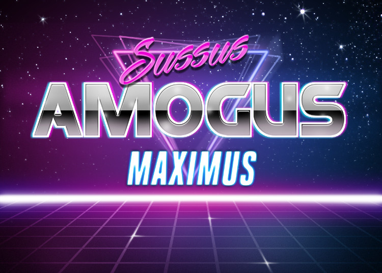 High Quality Sussus Amogus Maximus Blank Meme Template