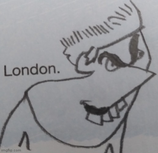 London dude 69 | image tagged in london dude 69 | made w/ Imgflip meme maker