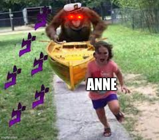 SHIT RUN ANNE RUN | ANNE | image tagged in jojo | made w/ Imgflip meme maker