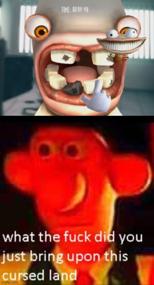 No title needed | image tagged in what the f k did you just bring upon this cursed land,cursed image | made w/ Imgflip meme maker