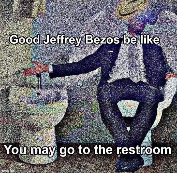 Good Jeffrey Bezos | image tagged in good jeffrey bezos,good,jeffrey,bezos,jeff bezos,amazon | made w/ Imgflip meme maker