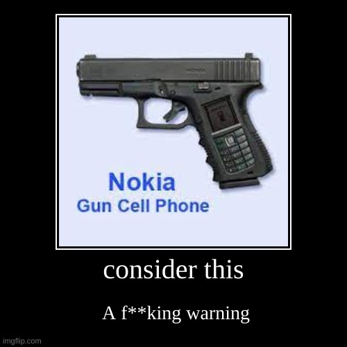 You seen a real gun time for... | image tagged in funny,demotivationals,noika,gun | made w/ Imgflip demotivational maker