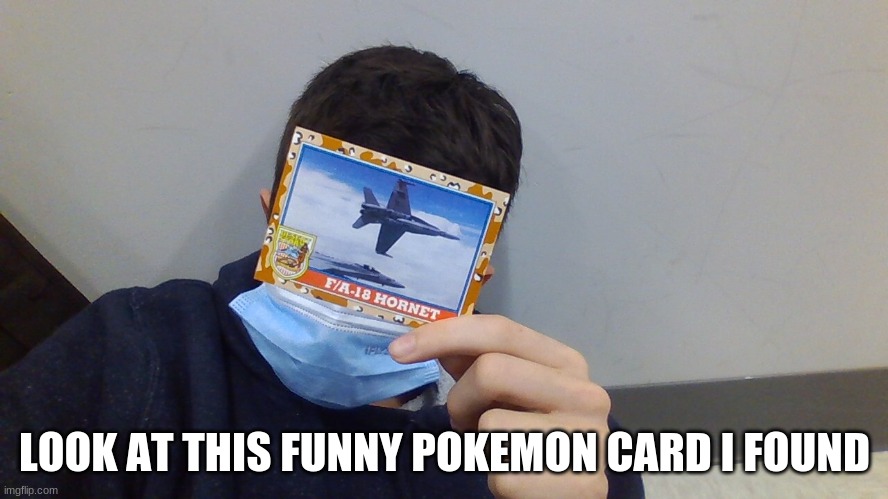 LOOK AT THIS FUNNY POKEMON CARD I FOUND | made w/ Imgflip meme maker