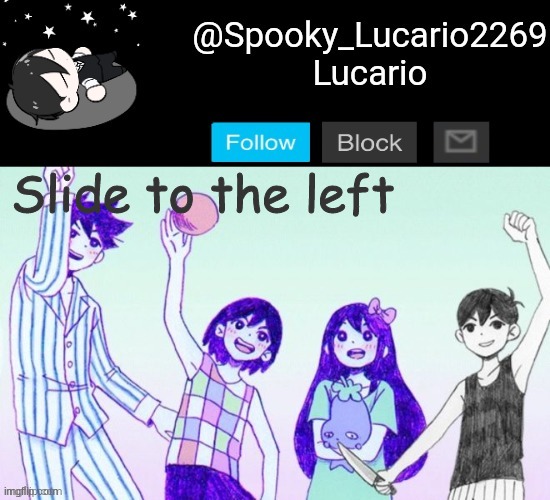 Omori Template (THANK YOU YACHI!!) | Slide to the left | image tagged in omori template thank you yachi | made w/ Imgflip meme maker