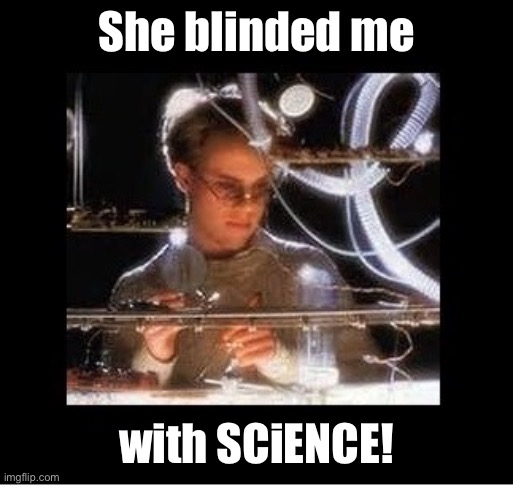 Thomas Dolby | She blinded me with SCiENCE! | image tagged in thomas dolby | made w/ Imgflip meme maker