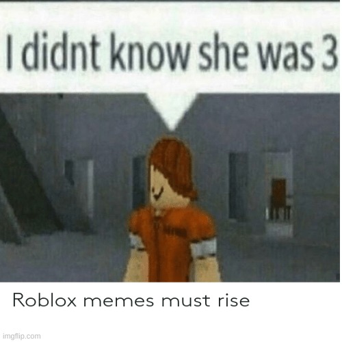 roblox meme for roblox memes - Imgflip