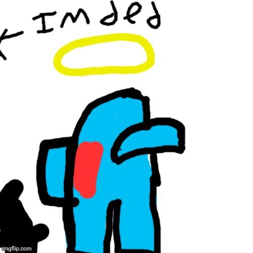 Cyan killed me :( | image tagged in memes,blank transparent square | made w/ Imgflip meme maker