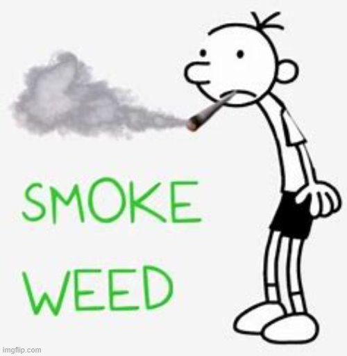 Greg Heffley Smoke Weed | image tagged in greg heffley smoke weed | made w/ Imgflip meme maker