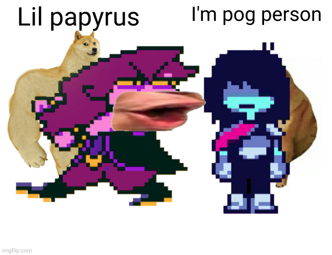 Lil papyrus; I'm pog person | made w/ Imgflip meme maker