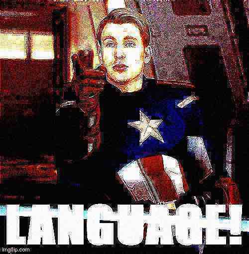 Captain America language deep-fried 1 Blank Meme Template