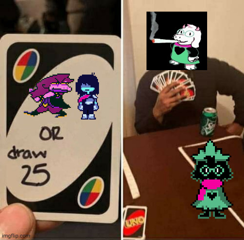 UNO Draw 25 Cards | image tagged in memes,uno draw 25 cards | made w/ Imgflip meme maker