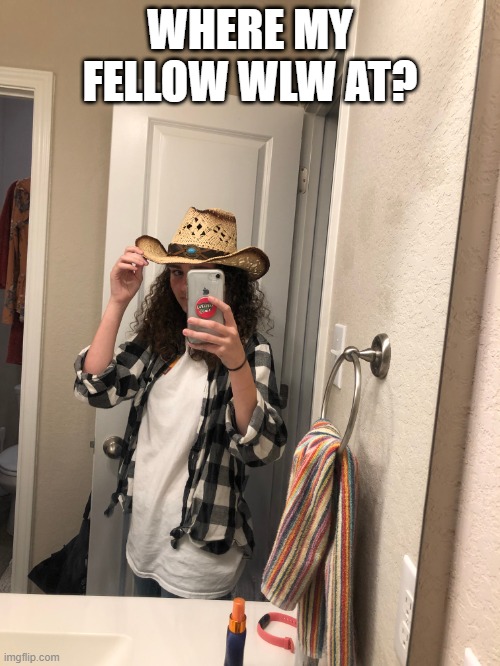 FLANNEL UNITE! | WHERE MY FELLOW WLW AT? | image tagged in wlw,lesbians,flannel,bi | made w/ Imgflip meme maker