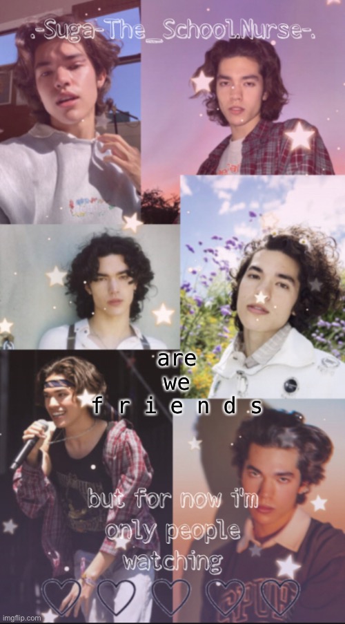 trend or something- | are
we
f r i e n d s | image tagged in conan gray template | made w/ Imgflip meme maker