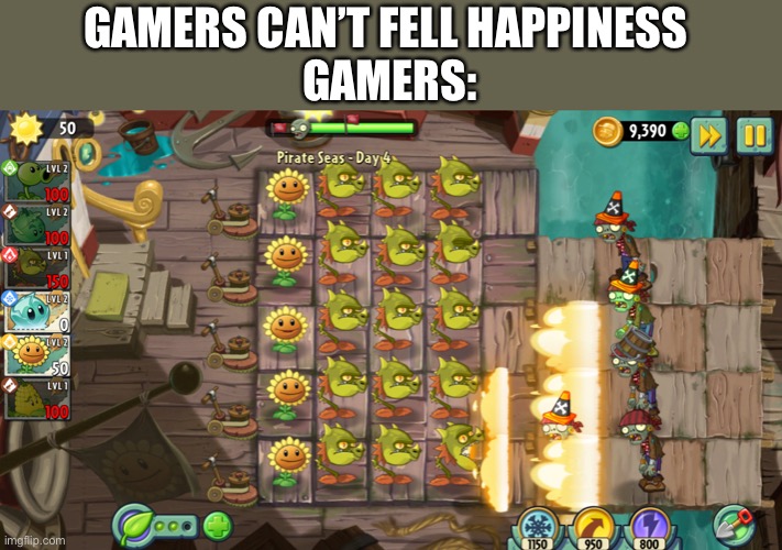 PVZ in a nutshell | GAMERS CAN’T FELL HAPPINESS 
GAMERS: | image tagged in plants vs zombies,gifs,not really a gif | made w/ Imgflip meme maker