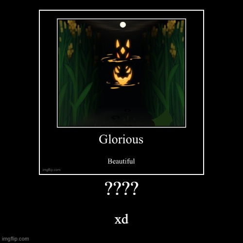 image tagged in funny,demotivationals | made w/ Imgflip demotivational maker