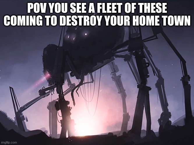spider fleet |  POV YOU SEE A FLEET OF THESE COMING TO DESTROY YOUR HOME TOWN | image tagged in spider,meme,rp,roleplaying | made w/ Imgflip meme maker