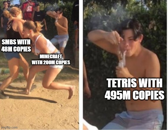 And steve and mario thought they were number 1 | SMBS WITH 48M COPIES; MINECRAFT WITH 200M COPIES; TETRIS WITH 495M COPIES | image tagged in dabbing dude | made w/ Imgflip meme maker