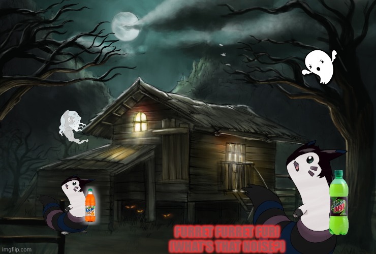 Furret haunted house |  FURRET FURRET FUR!
[WHAT'S THAT NOISE?] | image tagged in furret,pokemon,watch out for ghosts,cute animals,spooktober | made w/ Imgflip meme maker