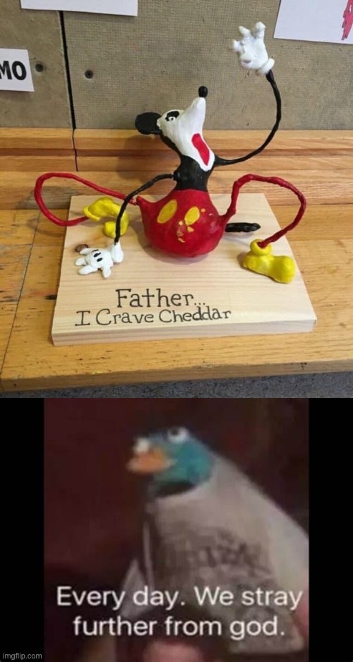 I must have cheddar. | image tagged in god has left us,memes,unfunny | made w/ Imgflip meme maker