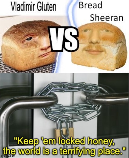 image tagged in keep the doors locked,memes,unfunny | made w/ Imgflip meme maker